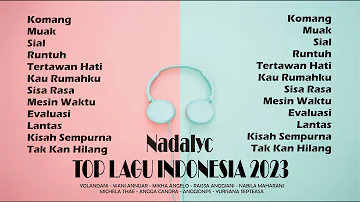 LAGU INDONESIA TERBARU + LIRIK VIDEO 2023