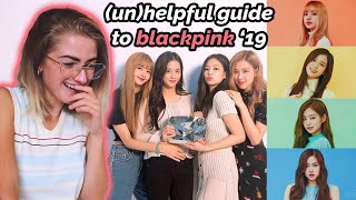 (un)helpful guide to BLACKPINK ✰ REACTION