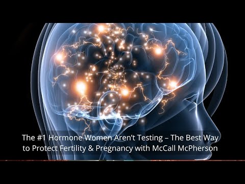 The #1 Hormone Women Aren’t Testing – The Best Way to Protect Fertility & Pregnancy