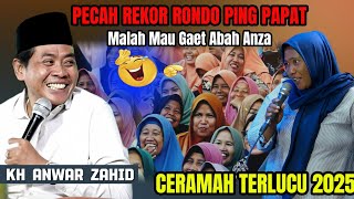 KH ANWAR ZAHID TERLUCU 2025 | JANDA EMPAT KALI LUCU POLL BIKIN NGAKAK || SUMBER REMBANG
