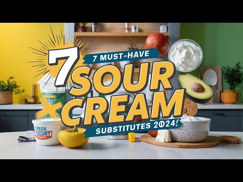 7 Best Substitutes for Sour Cream