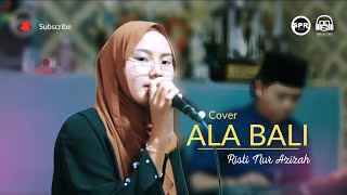Ala Bali  Risti Nurazizah  Arabic Song Cover oficial  