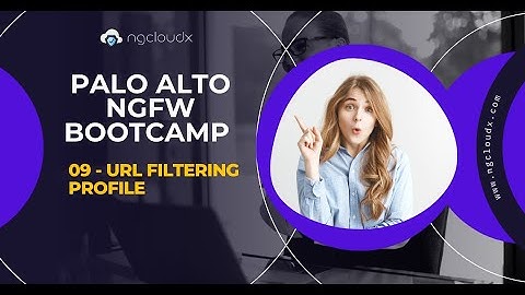 Lecture 09 - URL Filtering Profile | Palo Alto NGFW Bootcamp | By Nitin Sir