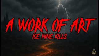 ICE NINE KILLS - A Work Of Art (feat. Shavo) - From Terrifier 3 (Lyrics) 2024
