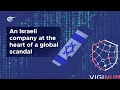 An Israeli company at the heart of a global scandal
