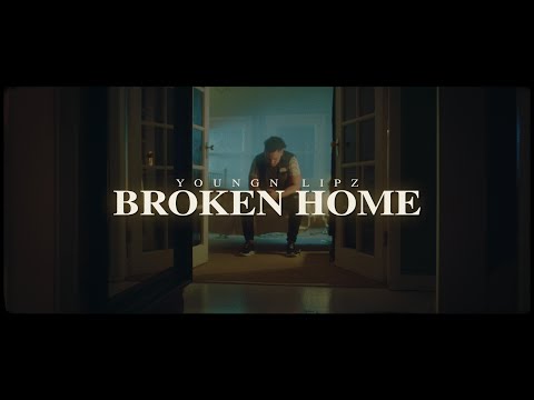 Youngn Lipz - Broken Home