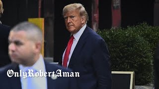 Trump Arrives to Manhattan Criminal Court | OnlyRobertAman