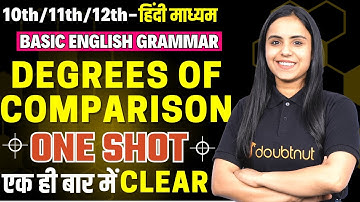 Degree of Comparison ONE SHOT Video🔥|| Basic English Grammar For 10th/11th/12th By Bhumika Ma
