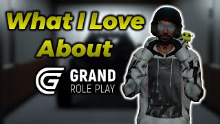 What I Love About Grand RP!!