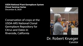 Conservation of Crops with Dr. Robert Krueger | NPGS Seminar Series