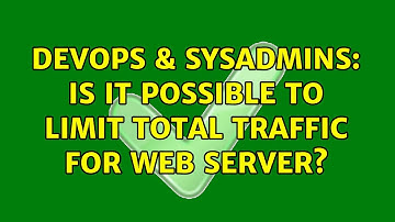 DevOps & SysAdmins: Is it possible to limit total traffic for web server?