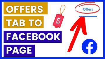 How To Add The Offers Tab To The Facebook Page? [in 2025]