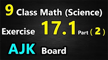9th class math Ajk Board || Exercise 17.1 (Part-2) Q.no 4 - 5 || eEducation Academy
