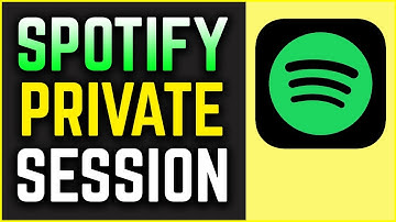 How To Start A Private Session On Spotify 2021