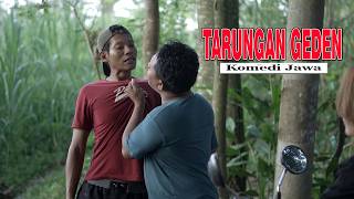 TARUNGAN GEDEN || Eps 419 || Komedi Jowo || Dagelan Jowo