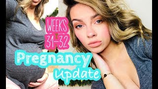 PREGNANCY UPDATE | Weeks 31-32 + Belly Shot