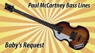 Paul McCartney Bass Lines - Baby's Request