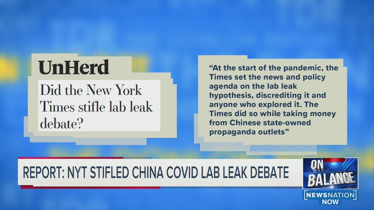 REPORT: NEW YORK TIMES STIFLED CHINA COVID LAB LEAK DEBATE