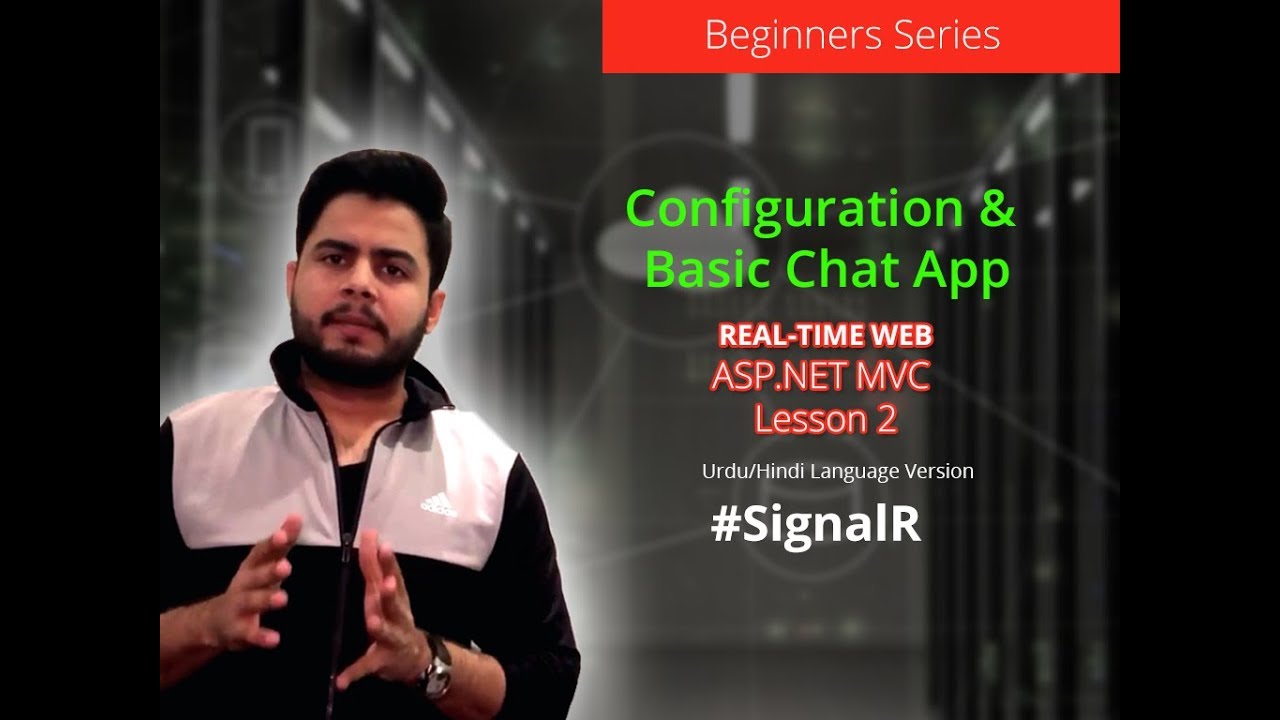 Lesson 2: Configuration and Basic Chat App with SignalR - Real-Time Web ...