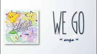 aespa – We Go (English Ver.) [RomIEng Lyric]