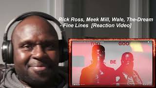 Rick Ross, Meek Mill, Wale, The-Dream - Fine Lines | REACTION