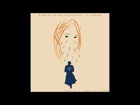 Famous blue raincoat [L. Cohen] (Alessandro Ansani & Christian Buffa)