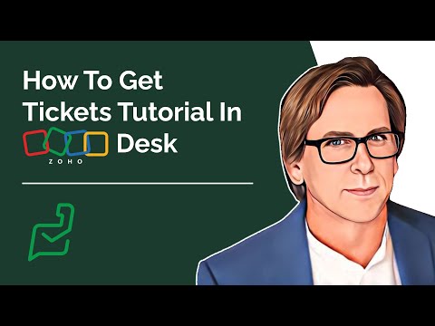 Zoho Desk How To Get Tickets In Zoho Desk Tutorial - 2021