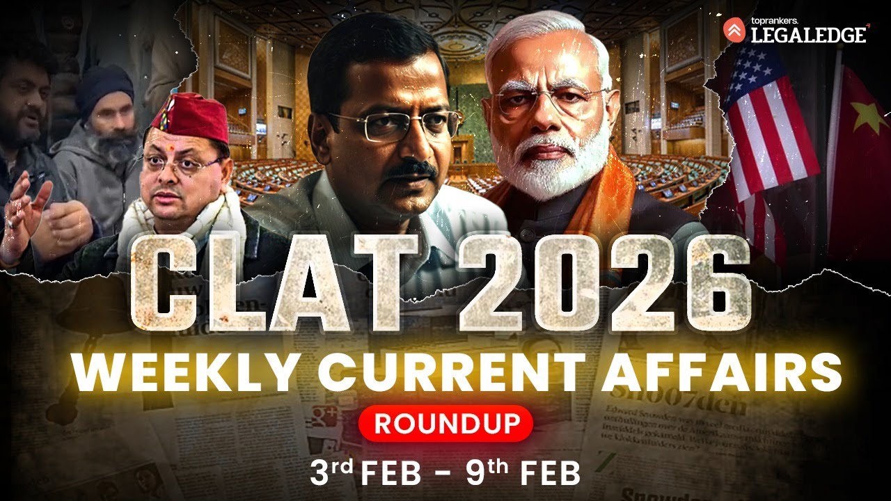 CLAT 2026: Weekly Current Affairs Roundup for CLAT 2026 Exam ...