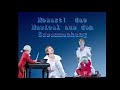 Mozart! Das Musical out of context (pt. 1)