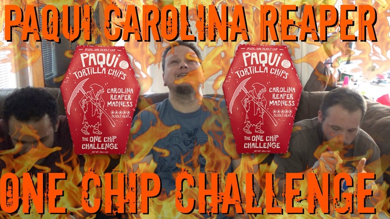 Paqui Carolina Reaper One Chip Challenge ft Cadet and Scott YouTube
