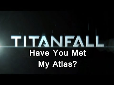 Titanfall Slam Jam Montage (Have You Met My Atlas?)