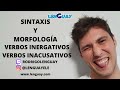 Verbos inergativos y verbos inacusativos Sintaxis Bachillerato Selectividad