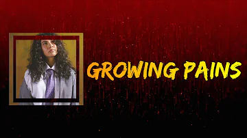 Alessia Cara - Growing Pains (Lyrics)