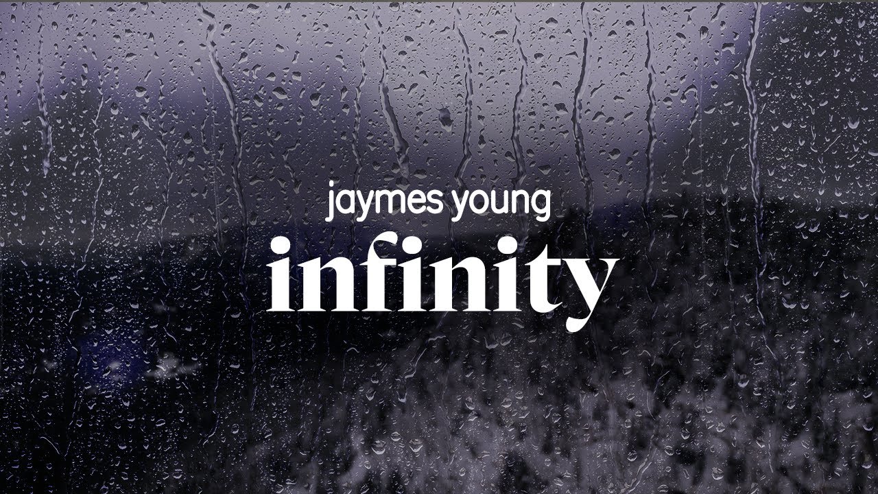 jaymes young - infinity (lyrics)
