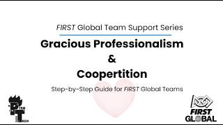 FIRST Global Gracious Professionalism & Coopertition