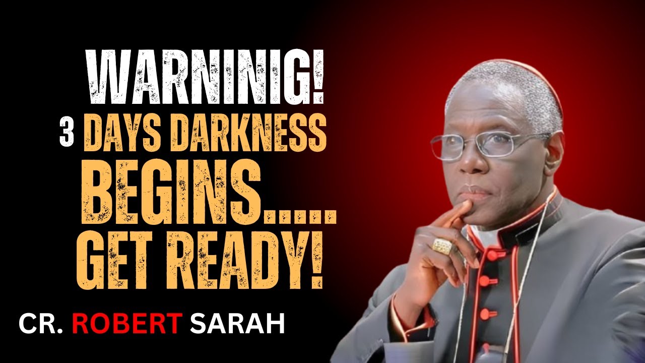 Final Warning: A Great Darkness Is Coming — Prepare Your Home Spiritually | Cardinal Sarah