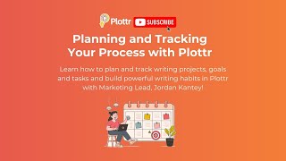 [Recorded Webinar] Planning and Tracking your Process with Plottr