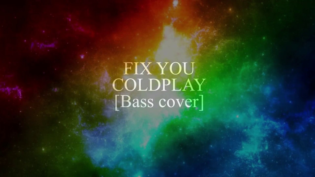 Bass Cover Fix You COLDPLAY YouTube bass-cover-fix-you-coldplay-youtube