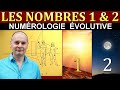 Les nombres 1  2    numrologie evolutive