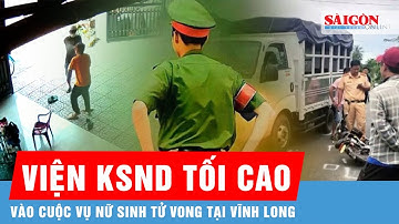 Viện kiểm sát nhân dân Tối cao vào cuộc vụ nữ sinh tử vong do tai nạn giao thông ở Vĩnh Long | SGGP
