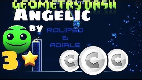 Easy User Coins #44 Geometry Dash [2.01] Angelic by Rolipso & Adiale