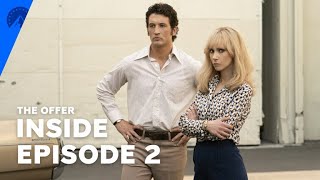 The Offer | Behind The Scenes Of Episode 2 | Paramount+