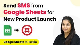 How to Send SMS from Google Sheets for New Product Launch | Google Sheets to Twilio