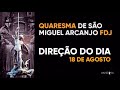 Desprendendo dos apegos financeiros// Direção do dia - Quaresma de São Miguel FDJ (18 de Agosto).