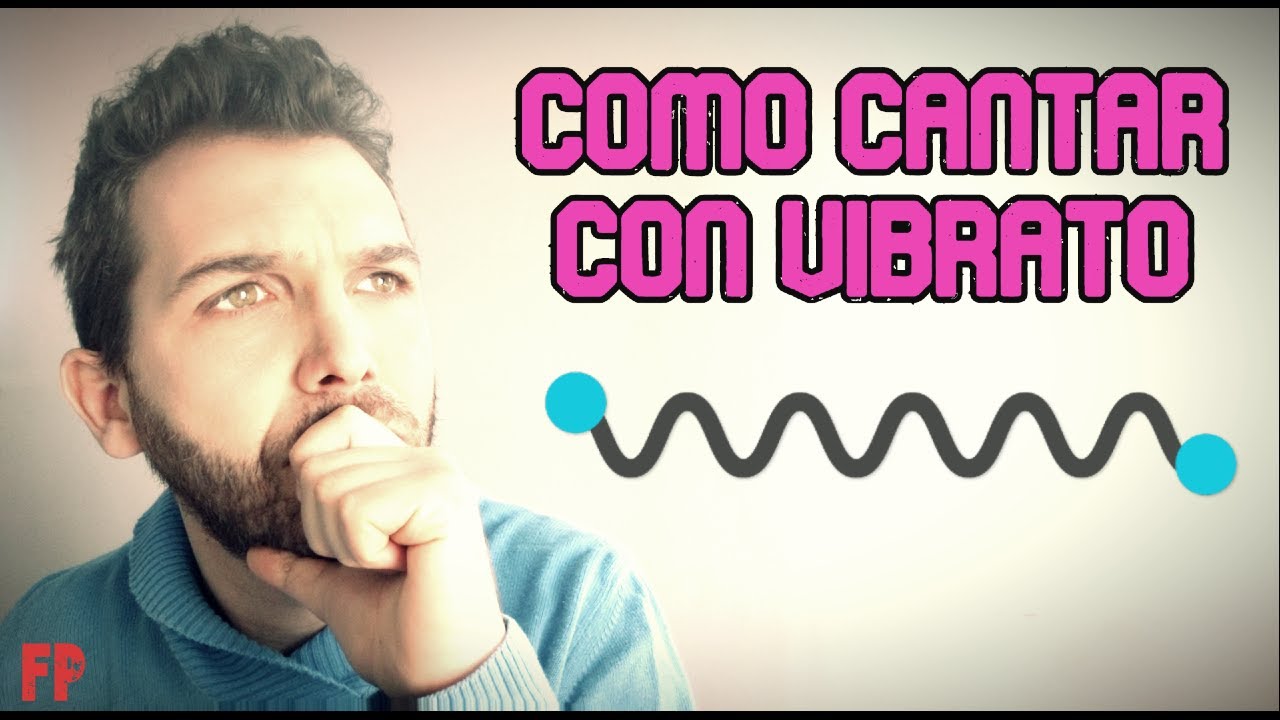 Cómo cantar con VIBRATO