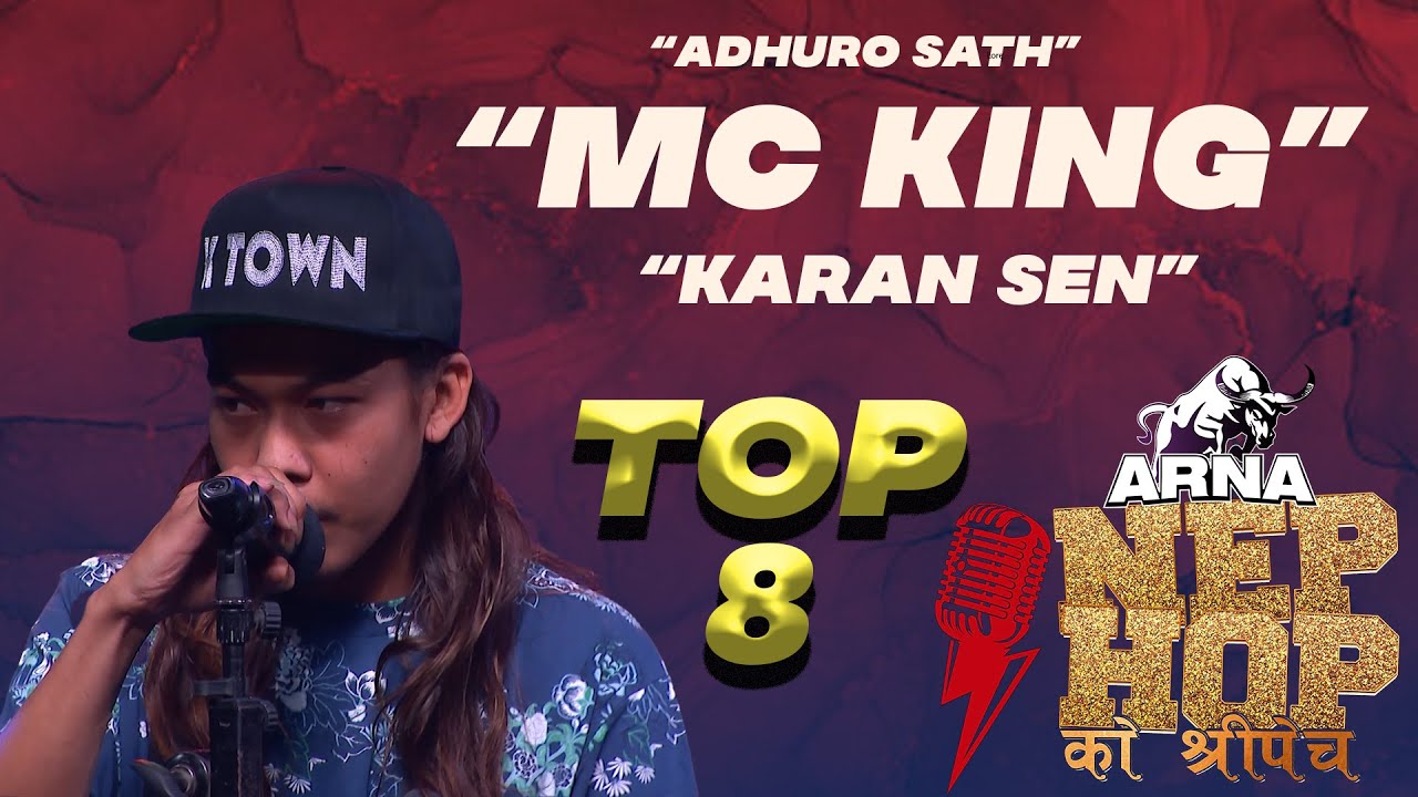 Adhuro Sath   Karan Sen MC KING  ARNA Nephop Ko Shreepech  Individual Performance  TOP 8