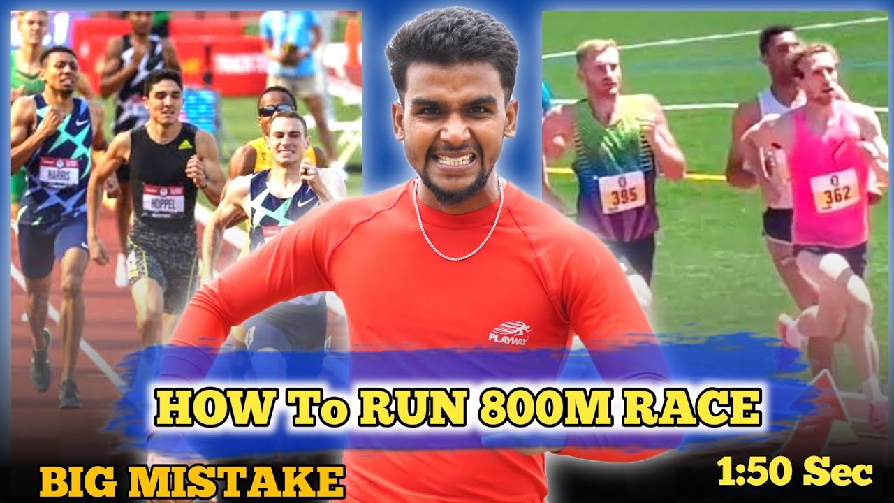 How to run 800 meter Race | Biggest mistake while running 800m Race ...