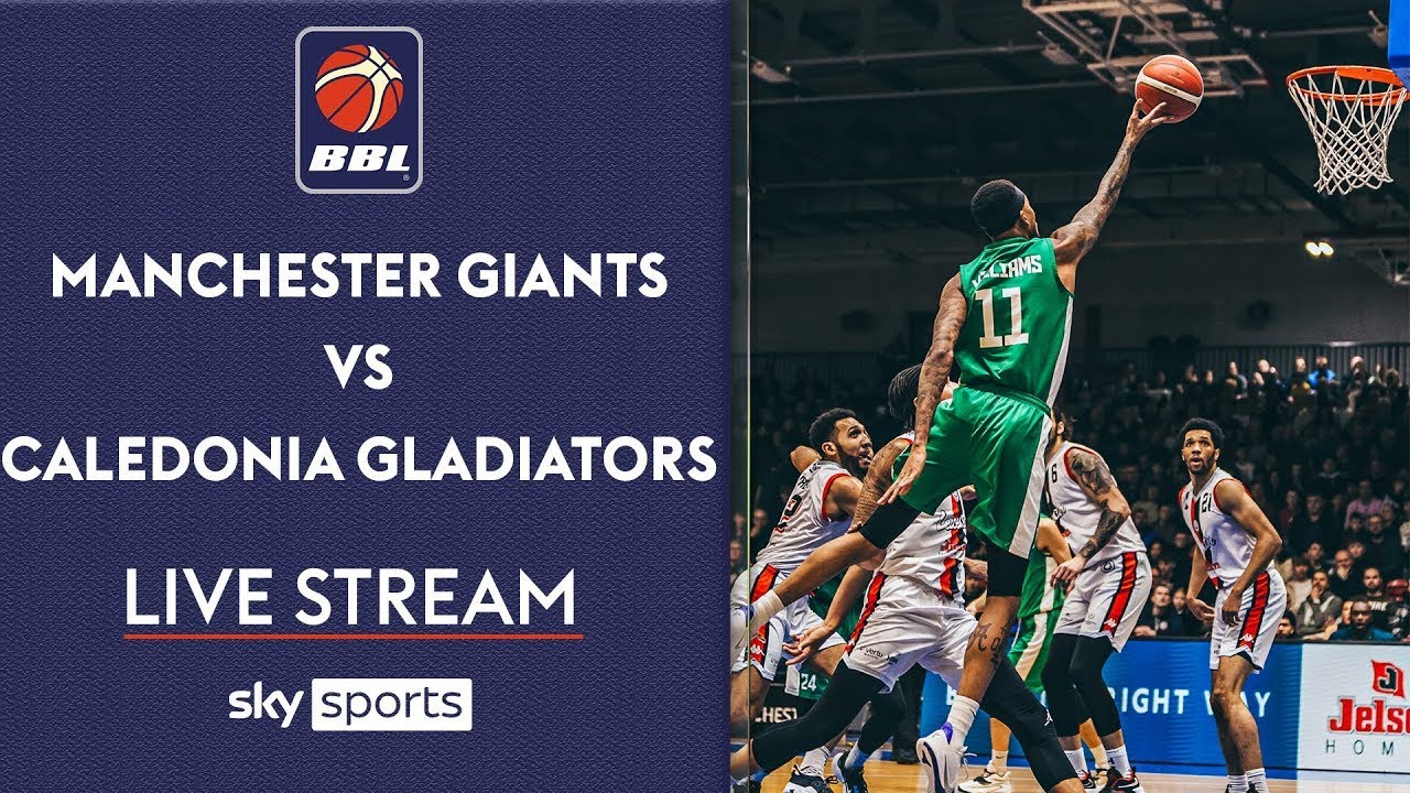 LIVE BBL! Manchester Giants v Caledonia Gladiators British Basketball League