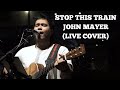 STOP THIS TRAIN - JOHN MAYER (LIVE) ACOUSTIC COVER BY IBRANI PANDEAN