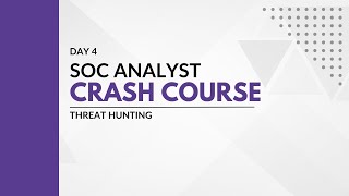 Day 4 - Threat Hunting | SOC Analyst Crash Course in English